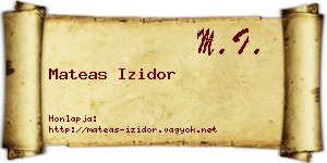 Mateas Izidor névjegykártya